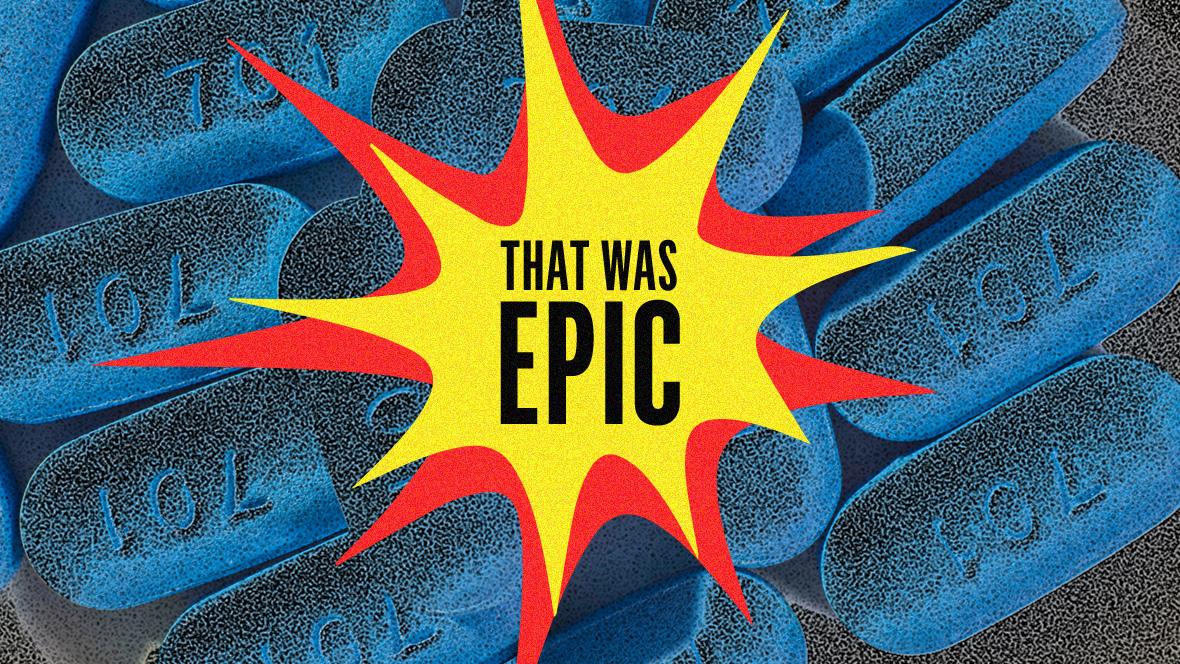 Text "That was epic" on top of yellow and red blast shapes, on top of stylised image of PrEP pills