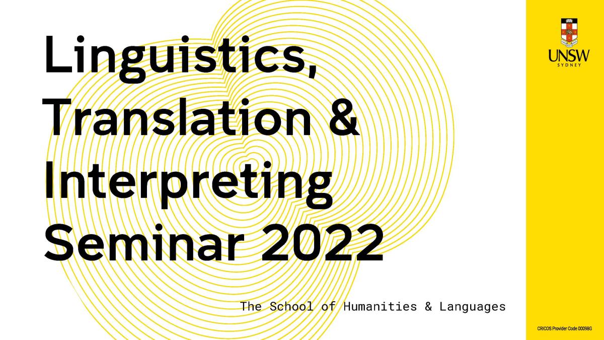 Linguistics Translation & Interpreting Seminar 2022 